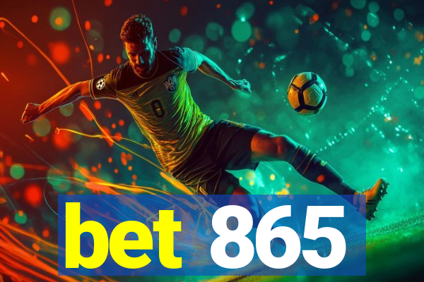 bet 865